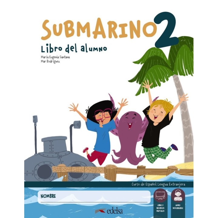 PACK SUBMARINO 2. LIBRO DEL ALUMNO + CUADERNO DE EJERCICIOS