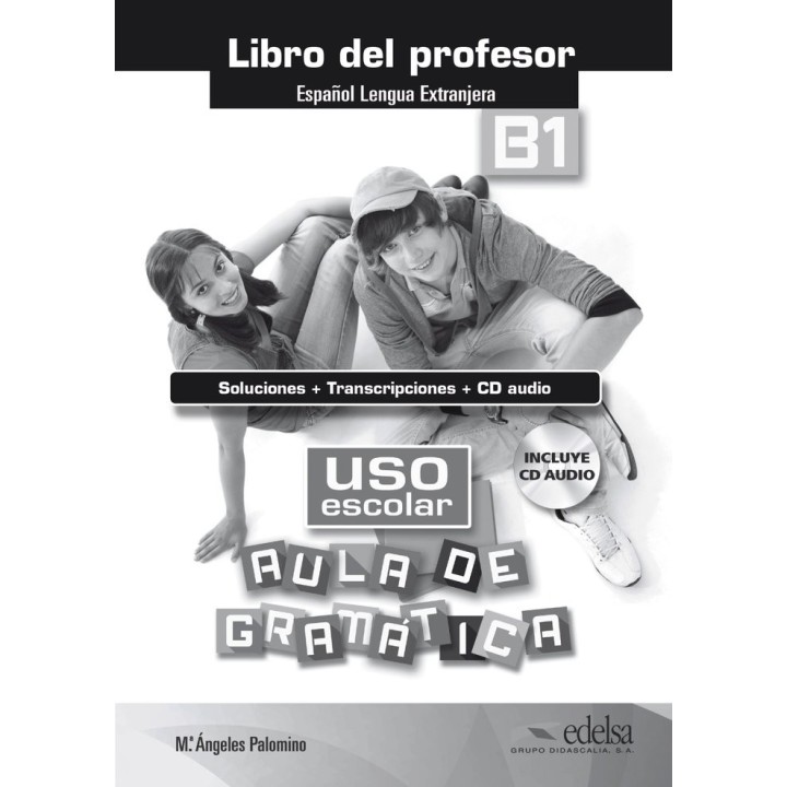USO ESCOLAR AULA DE GRAMATICA B1 LIBRO DEL PROFESOR