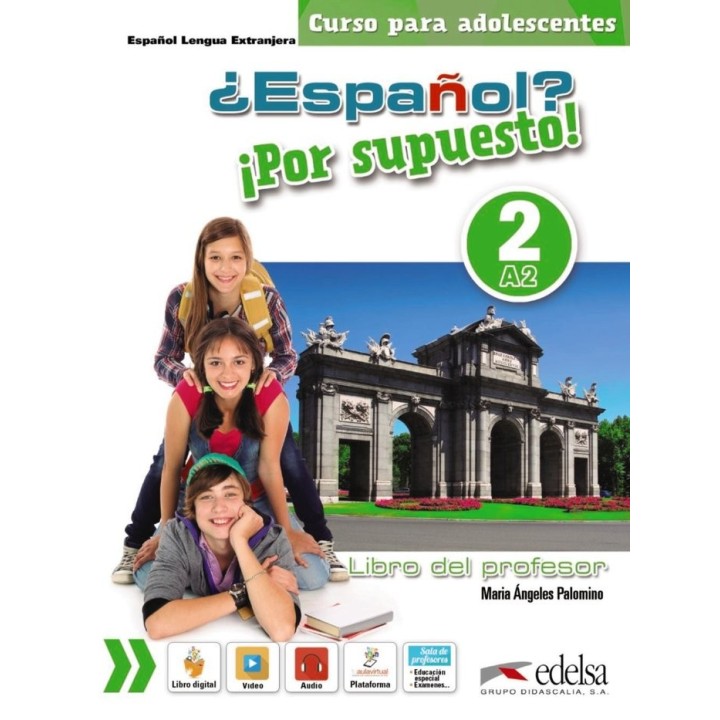 ESPAÑOL POR SUPUESTO 2 A2 LIBRO DEL PROFESOR