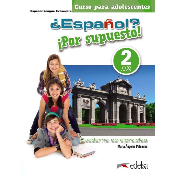 ESPAÑOL POR SUPUESTO 2 A2 LIBRO DE EJERCICIOS COLOR