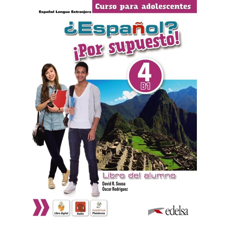 ESPAÑOL POR SUPUESTO 4 B1 LIBRO DEL ALUMNO