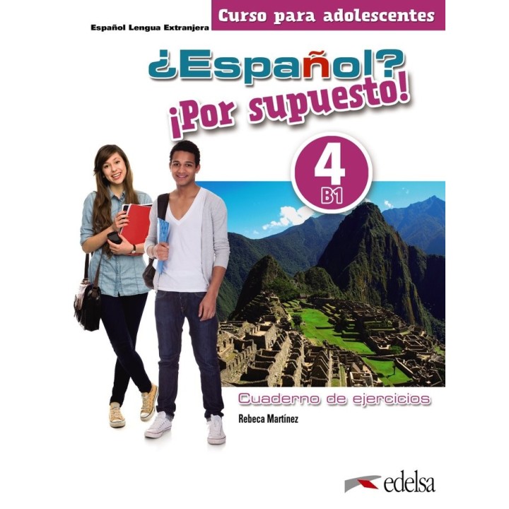ESPAÑOL POR SUPUESTO 4 LIBRO DE EJERCICIOS