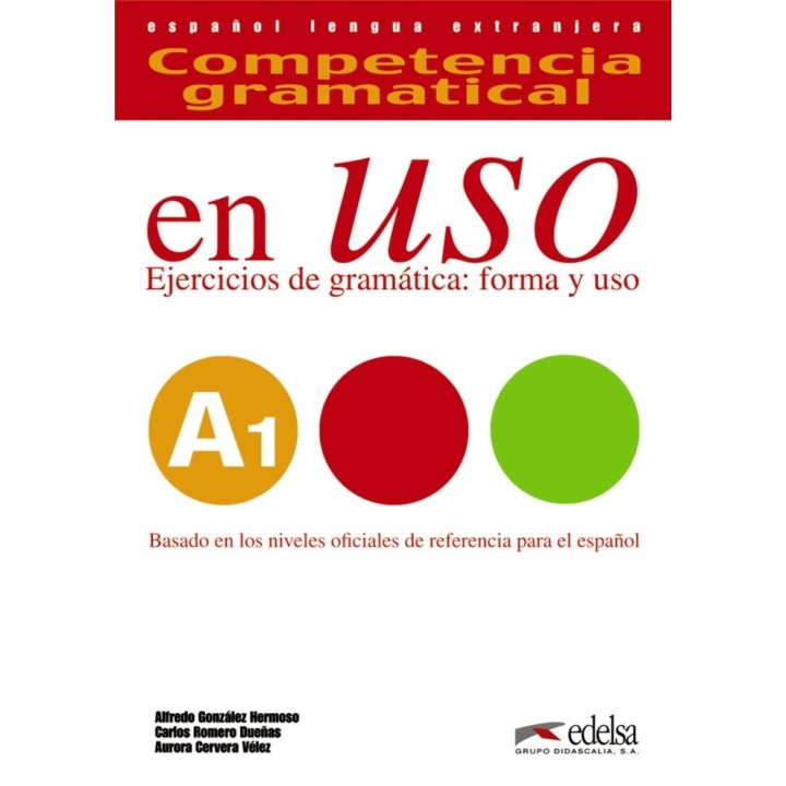 COMPETENCIA GRAMATICAL USO A1 2015