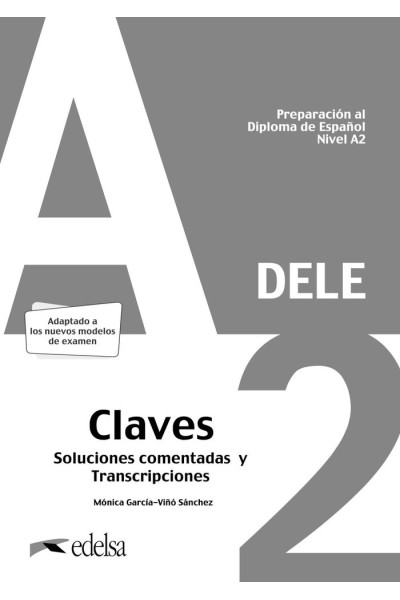 PREPARACION DELE A2 RESPUESTAS EXPLICADAS 2020