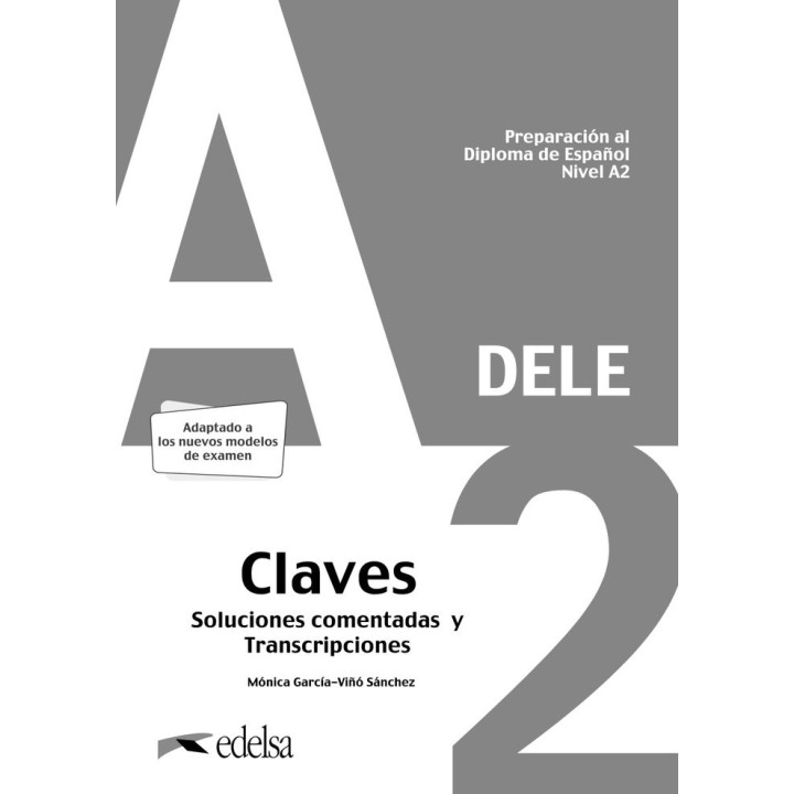 PREPARACION DELE A2 RESPUESTAS EXPLICADAS 2020