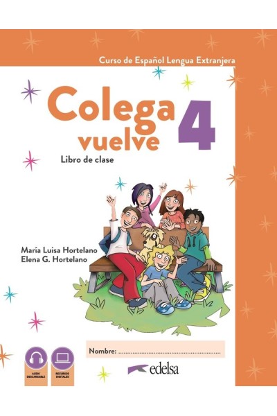 COLEGA VUELVE 4 A2.2 PACK ALUMNO LIBRO Y EJERCICIOS