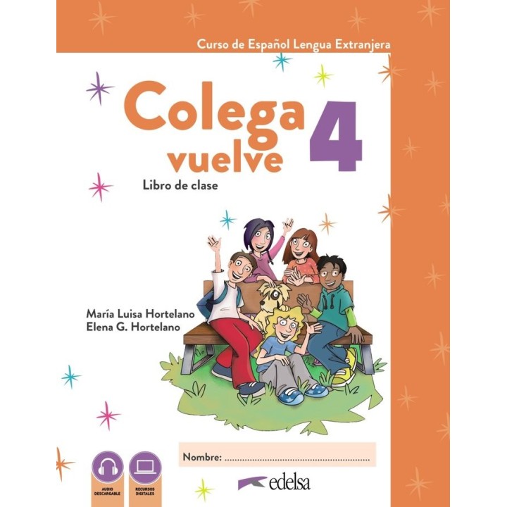 COLEGA VUELVE 4 A2.2 PACK ALUMNO LIBRO Y EJERCICIOS