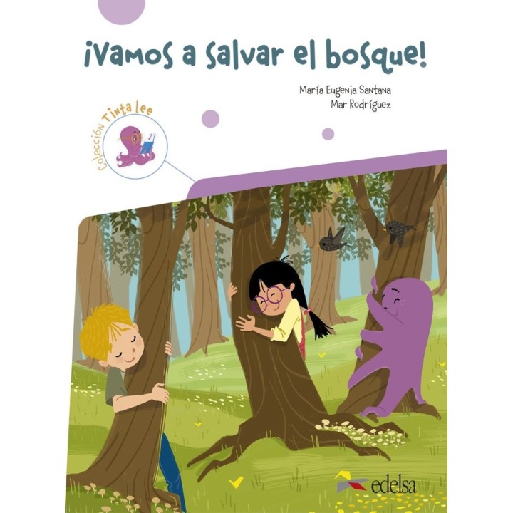 VAMOS A SALVAR EL BOSQUE