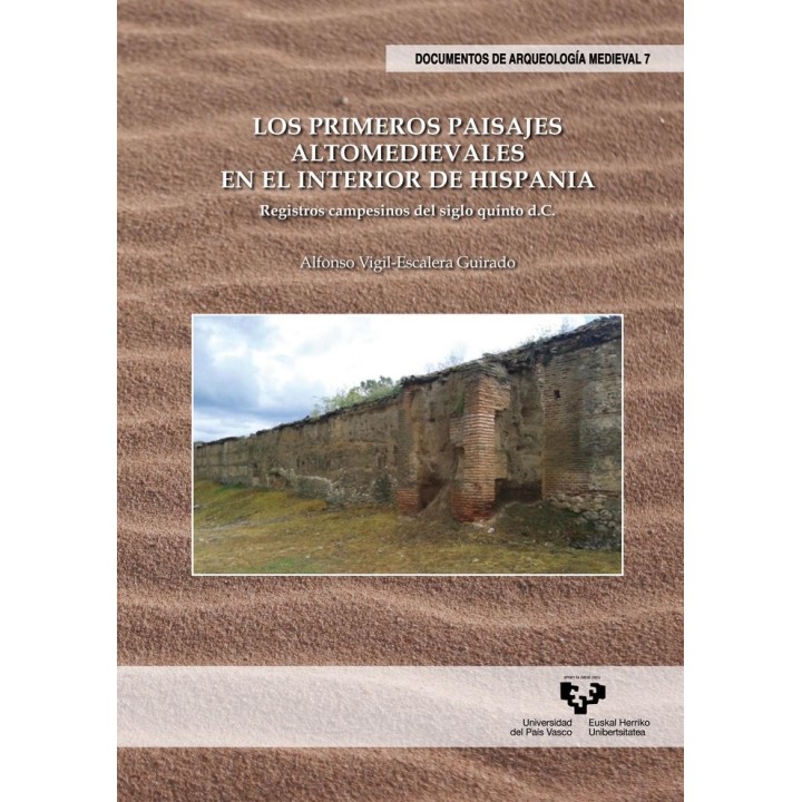 PRIMEROS PAISAJES ALTOMEDIEVALES EN EL INTERIOR DE HISPANIA