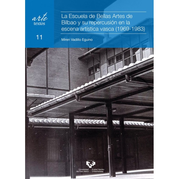 LA ESCUELA DE BELLAS ARTES DE BILBAO Y SU REPERCUSION EN LA