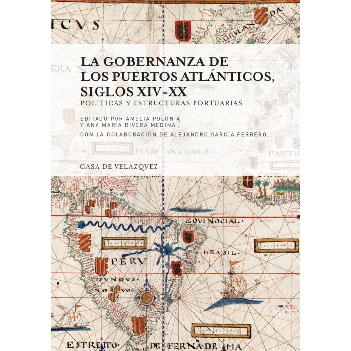 LA GOBERNANZA DE LOS PUERTOS ATLANTICOS, SIGLOS XIV-XX