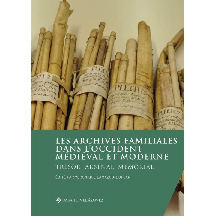 LES ARCHIVES FAMILIALES DANS L'OCCIDENT MEDIEVAL ET MODERNE