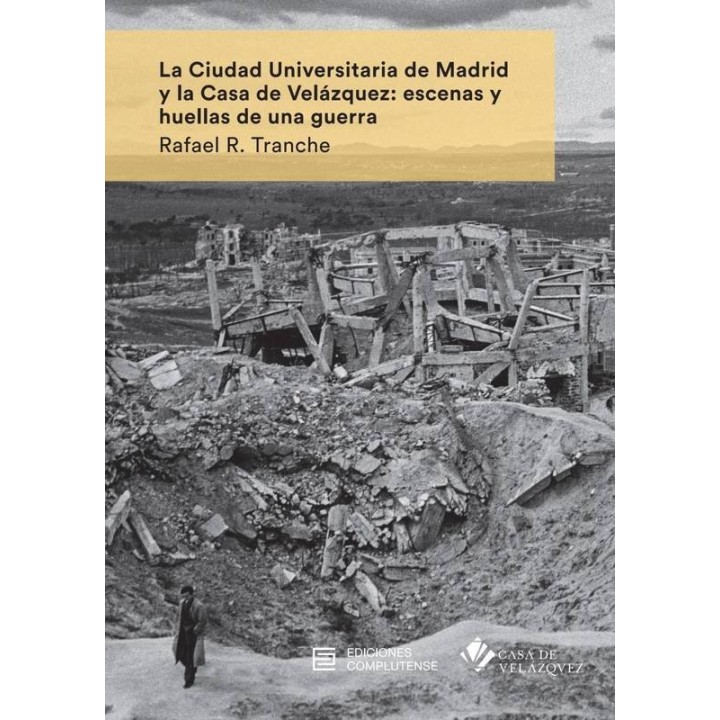 LA CIUDAD UNIVERSITARIA DE MADRID Y LA CASA DE VELAZQUEZ: ES