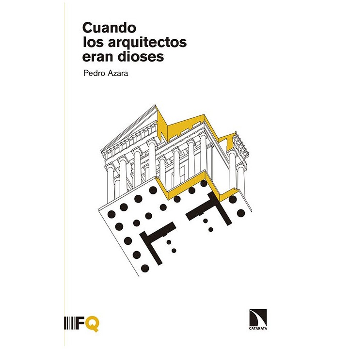 CUANDO LOS ARQUITECTOS ERAN DIOSES