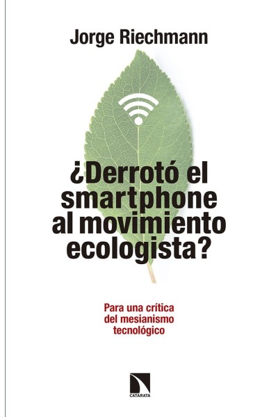DERROTO EL SMARTPHONE AL MOVIMIENTO ECOLOGISTA