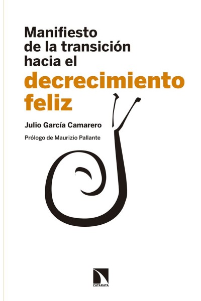 MANIFIESTO DE LA TRANSICION HACIA EL DECRECIMIENTO FELIZ