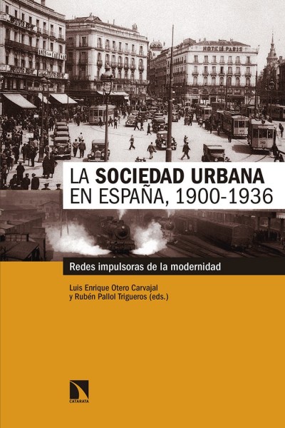 SOCIEDAD URBANA EN ESPAÑA 1900-1936,LA