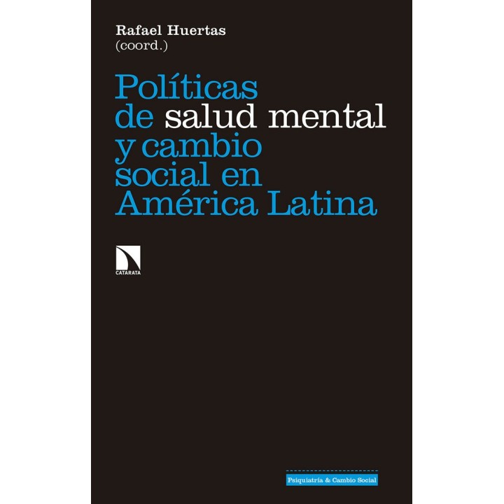 POLITICAS DE SALUD MENTAL Y CAMBIO SOCIAL EN AMERICA LATINA