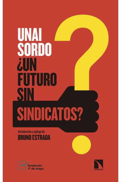 UN FUTURO SIN SINDICATOS