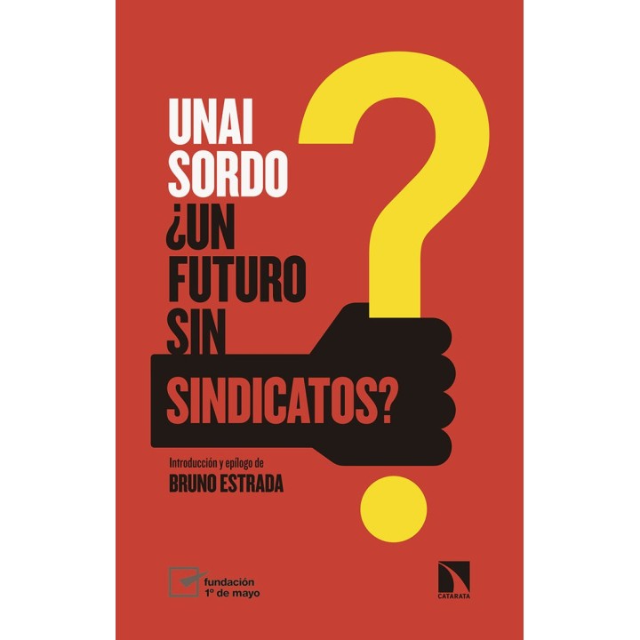 UN FUTURO SIN SINDICATOS