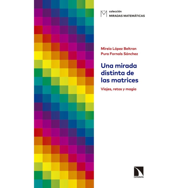 UNA MIRADA DISTINTA DE LAS MATRICES