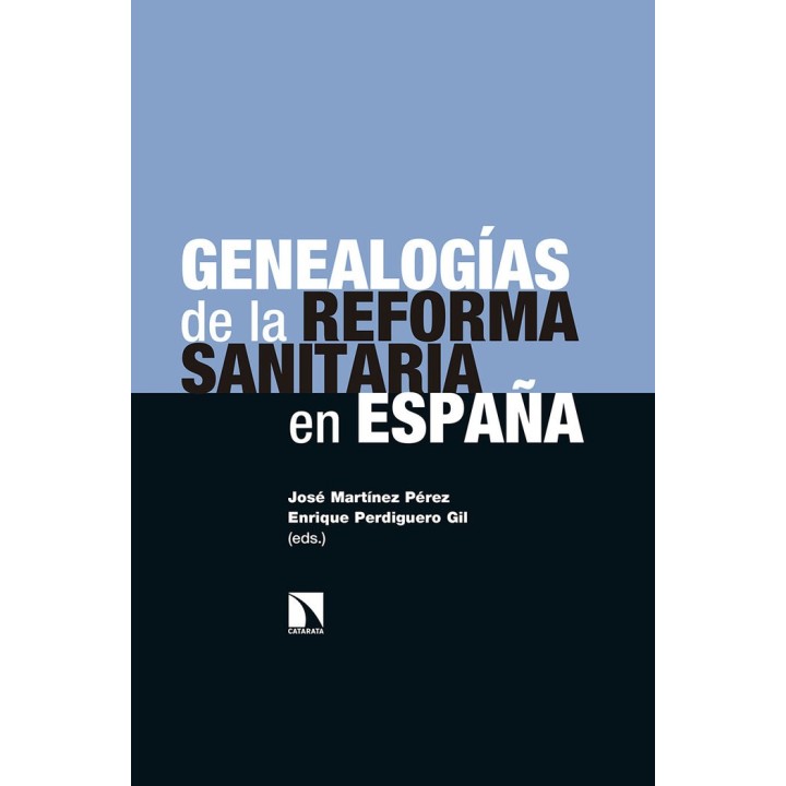 GENEALOGIAS DE LA REFORMA SANITARIA EN ESPAÑA
