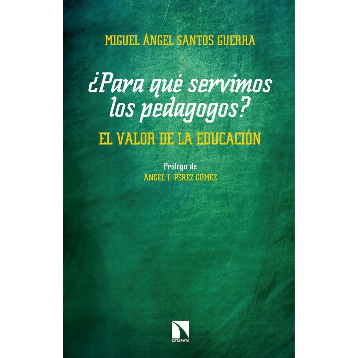 PARA QUE SERVIMOS LOS PEDAGOGOS EL VALOR DE LA EDUCACION