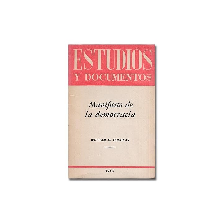 ESTUDIOS Y DOCUMENTOS. MANIFIESTO DE LA DEMOCRACIA.