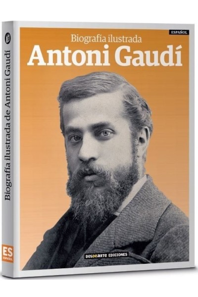 BIOGRAFIA ILUSTRADA DE ANTONI GAUDI