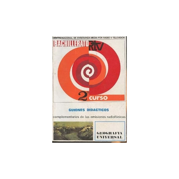 Guiones didácticos de geografía universal complementarios de las emisiones radiofónicas. Segundo curso.