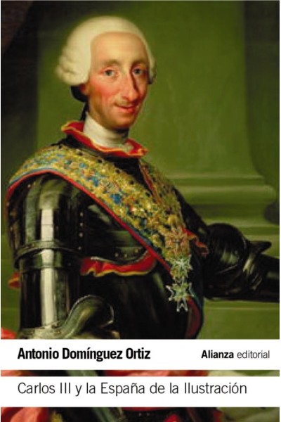 CARLOS III Y LA ESPAÑA DE LA ILUSTRACION