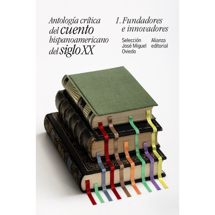 ANTOLOGIA CRITICA DEL CUENTO HISPANOAMERICANO DEL SIGLO XX