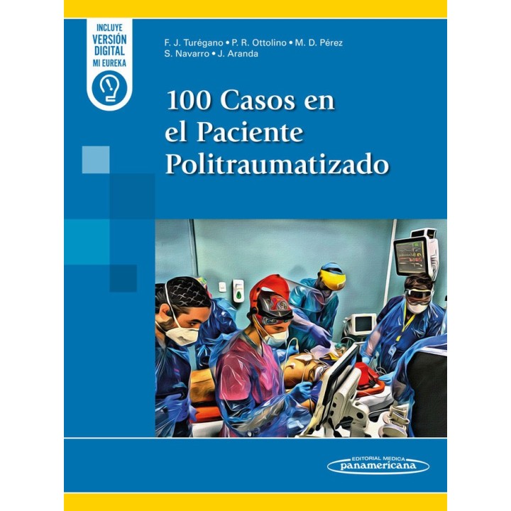 100 CASOS EN EL PACIENTE POLITRAUMATIZADO