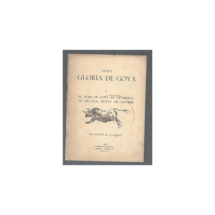 SERIE GLORIA DE GOYA I. EL ALMA DE GOYA EN LA PUERTA DE ALCALA, NOVIA DE MADRID