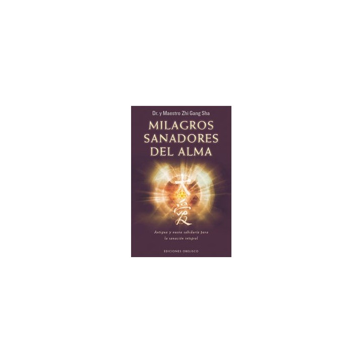 MILAGROS SANADORES DEL ALMA