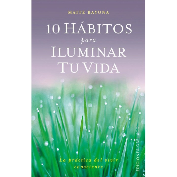 10 HABITOS PARA ILUMINAR TU VIDA