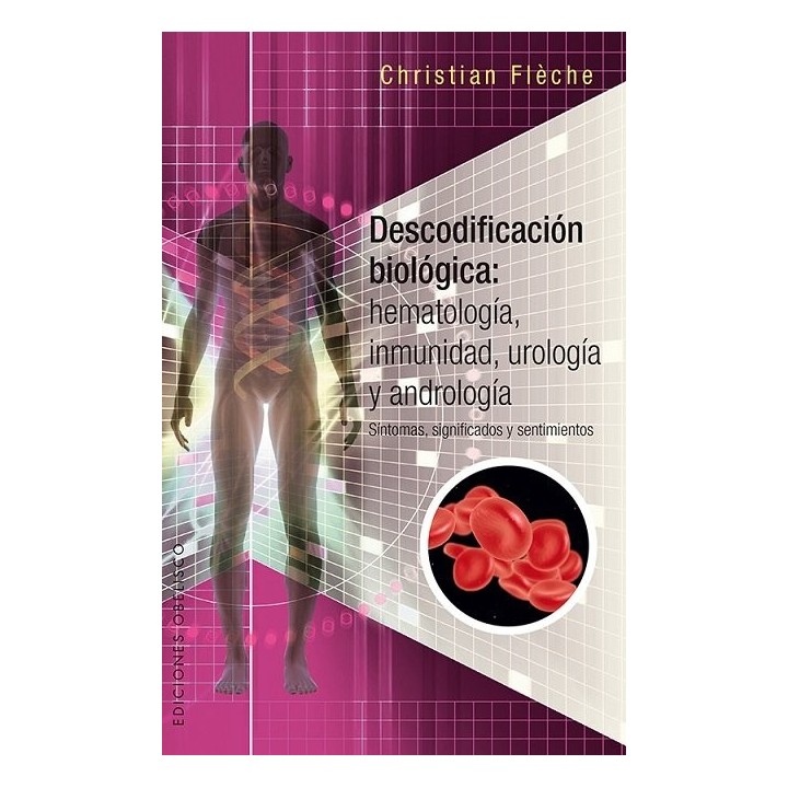 DESCODIFICACION BIOLOGICA: HEMATOLOGIA, INMUNOLOGIA, UROLOGI