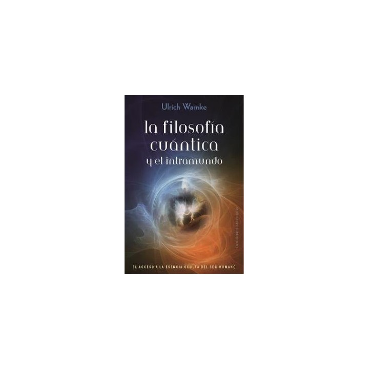FILOSOFIA CUANTICA Y EL INTRAMUNDO,LA