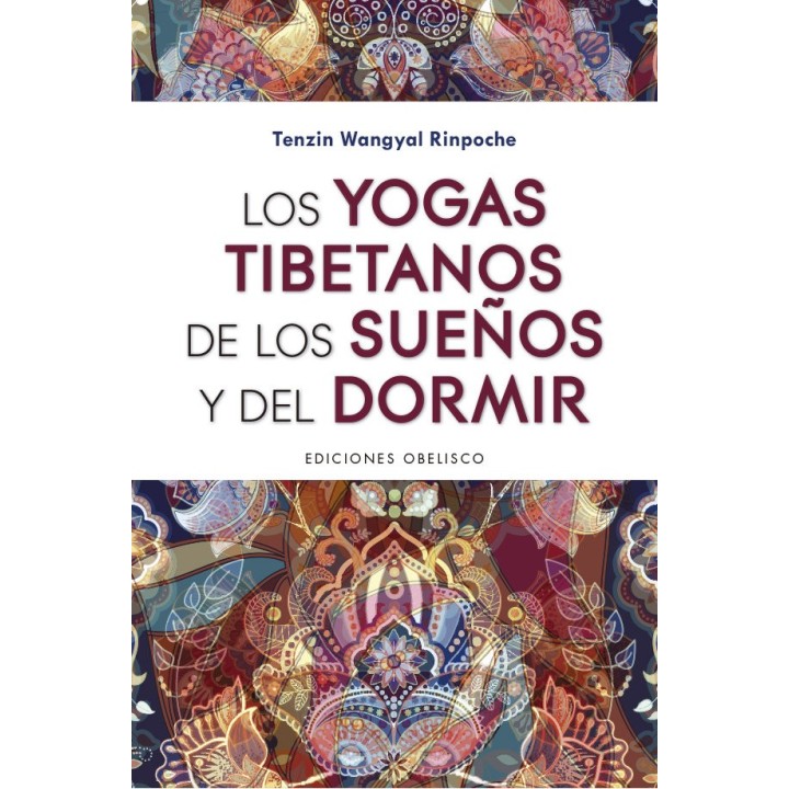 YOGAS TIBETANOS DE LOS SUEÑOS Y DEL DORMIR,LOS