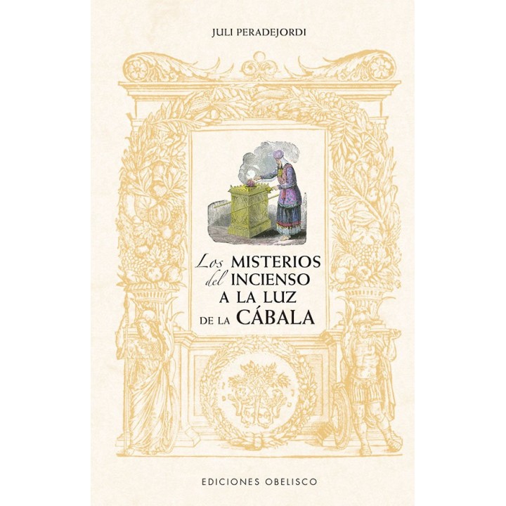 LOS MISTERIOS DEL INCIENSO A LA LUZ DE LA CABALA (N.E.)