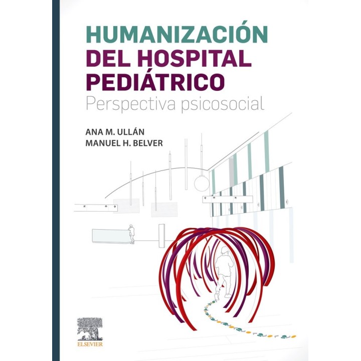 HUMANIZACION DEL HOSPITAL PEDIATRICO PERSPECTIVA PSICOSOCIA