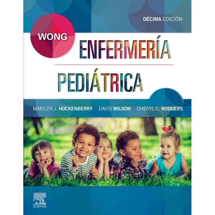 WONG ENFERMERIA PEDIATRICA 10ª ED
