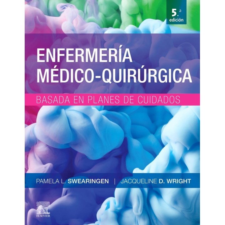 ENFERMERIA MEDICO-QUIRURGICA BASADA EN PLANES DE CUIDADO (5ª