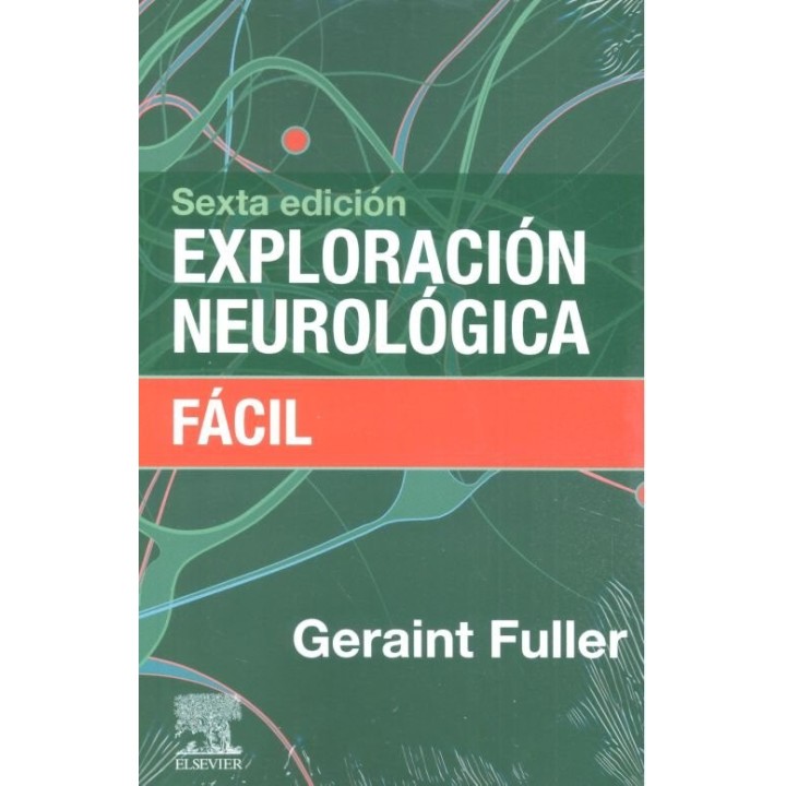 EXPLORACION NEUROLOGICA FACIL 6ªED