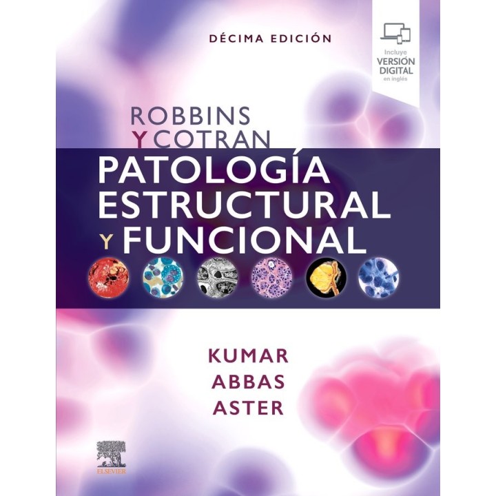 ROBBINS Y COTRAN PATOLOGIA ESTRUCTURAL Y FUNCIONAL N/E