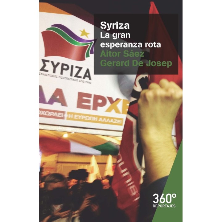SYRIZA LA GRAN ESPERANZA ROTA