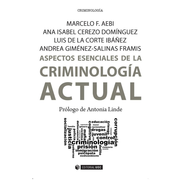 ASPECTOS ESENCIALES DE LA CRIMINOLOGIA ACTUAL