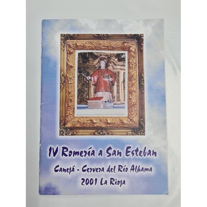 IV ROMERIA A SAN ESTEBAN. CANEJA- CERVERA DEL RÍO ALHAMA 2001 LA RIOJA.