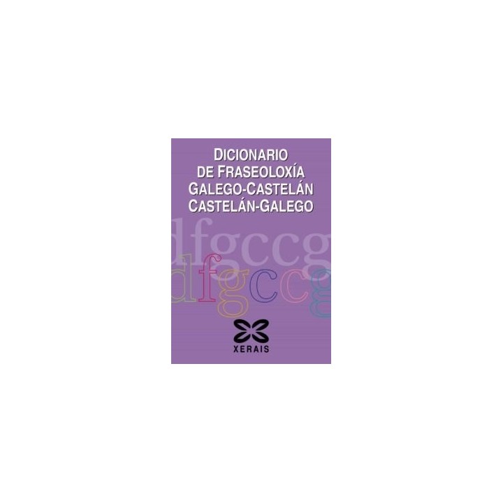 DICIONARIO DE FRASEOLOXIA GALEGO CASTELAN