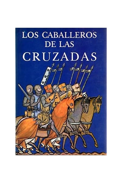 LOS CABALLEROS DE LAS CRUZADAS